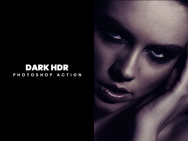 Dark HDR Photoshop actions showcasing a woman in a dark background