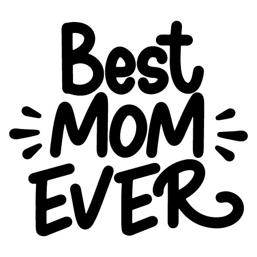 Best Mom Ever SVG Cut Files