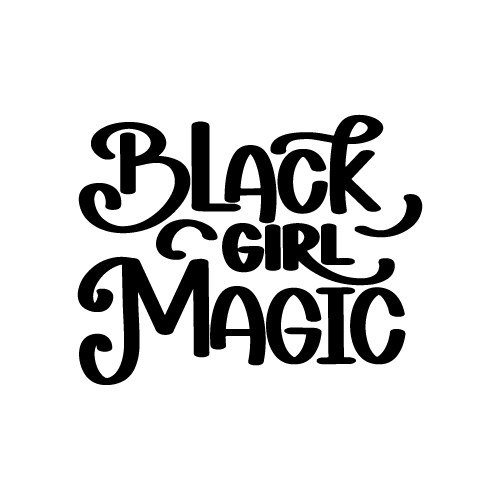 Blac Girl Magic SVG Cut Files