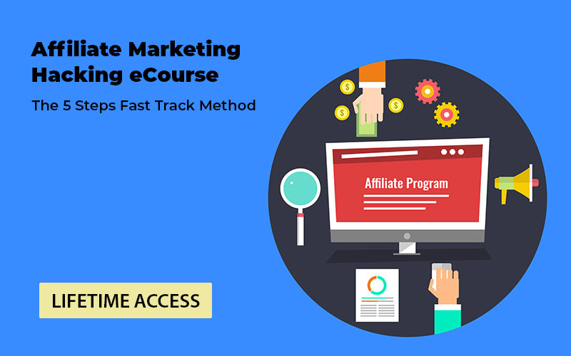 Affiliate Marketing Hacking e course Lifetime Deal Feature Image