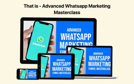 Advanced WhatsApp Marketing masterclass Feature masterclass lifetime membership