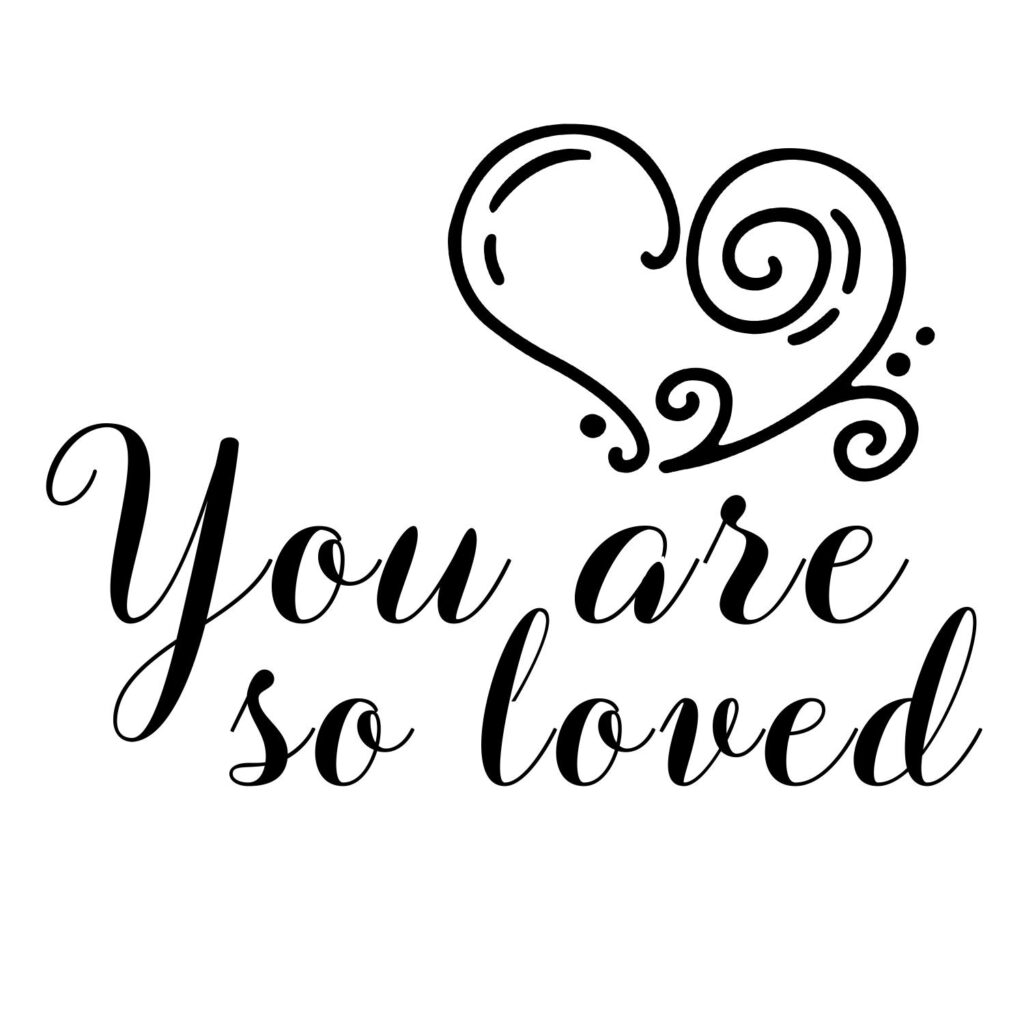 Valentines Text overlays with heart pattern quoting you are so loved