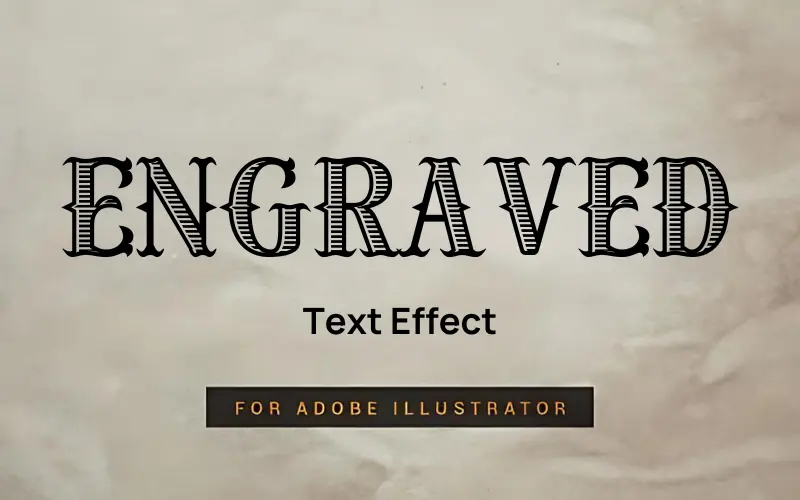 Engraved Text Effect- Adobe Illustrator Graphic Styles