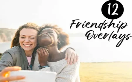 12 Friendship Overlays Feature Image