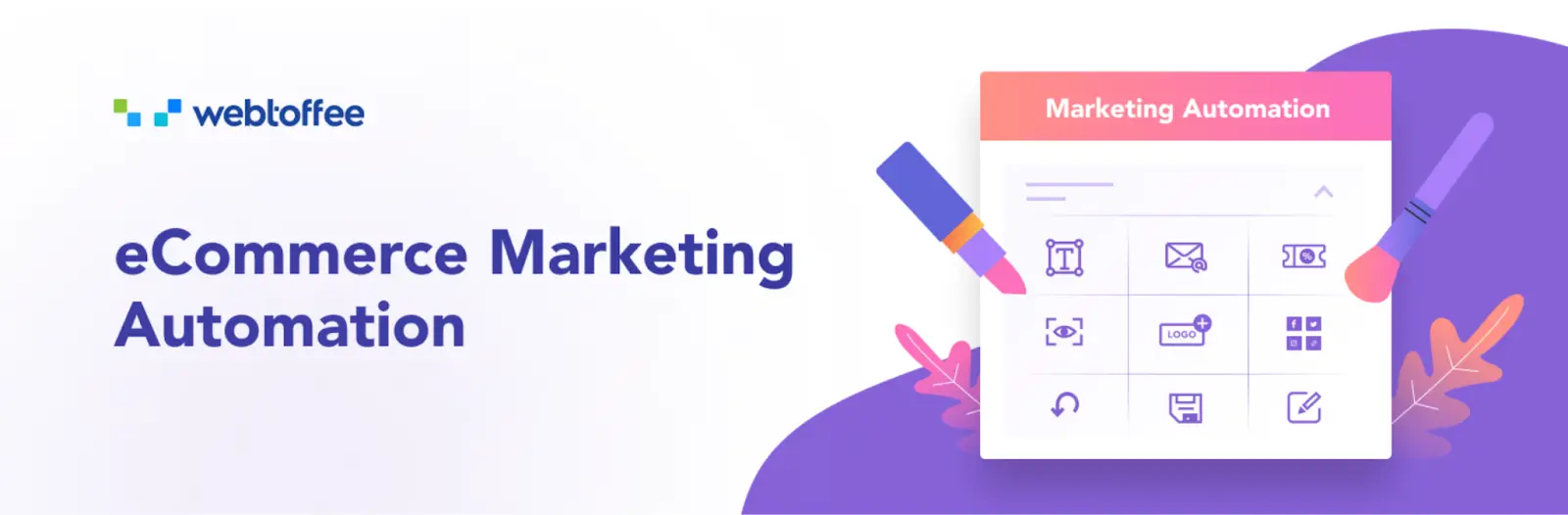 Webtoffee marketing automation