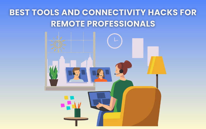 Best Tools for Remote professionals