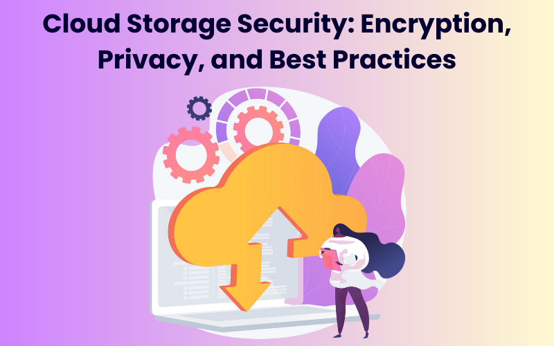 Cloud Storage Security Blog - Best Practices