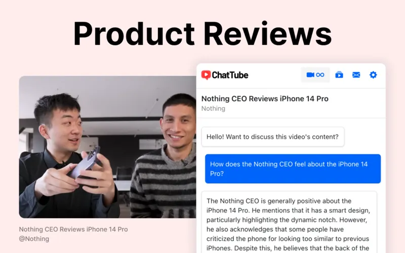 How ChatTube helps with product reviewing