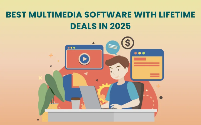 Best Multimedia Software with Lifetime Deals in 2025 Feature Image