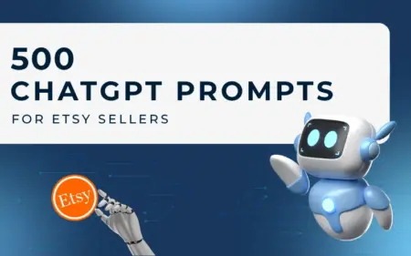AI & ChatGPT Prompts For Etsy Sellers